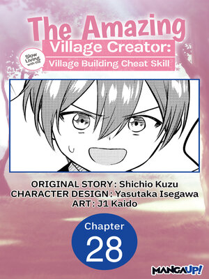 cover image of The Amazing Village Creator: Slow Living with the Village Building Cheat Skill, Chapter 28
